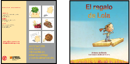 Dos portadas: Folleto Asociación celíaca aragonesa, estamos contigo y con tu alimentación. Cuento El Regalo de lola.